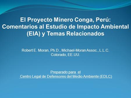 El Proyecto Minero Conga, Perú: