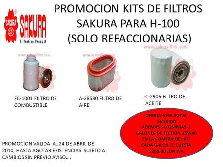 PROMOCION KITS DE FILTROS SAKURA PARA H-100 (SOLO REFACCIONARIAS)