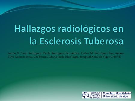 Hallazgos radiológicos en la Esclerosis Tuberosa
