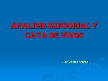ANALISIS SENSORIAL Y CATA DE VINOS
