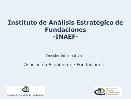 Instituto de Análisis Estratégico de Fundaciones -INAEF-