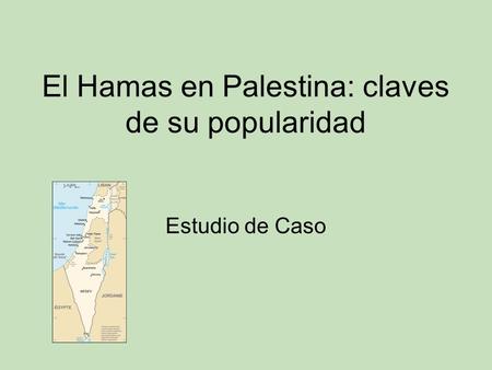 El Hamas en Palestina: claves de su popularidad