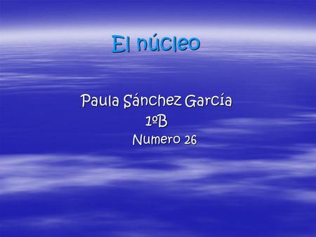 Paula Sánchez García 1ºB Numero 26