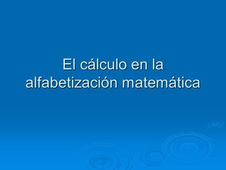 El cálculo en la alfabetización matemática