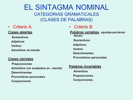 EL SINTAGMA NOMINAL CATEGORIAS GRAMATICALES (CLASES DE PALABRAS)