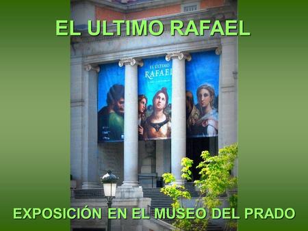 EXPOSICIÓN EN EL MUSEO DEL PRADO