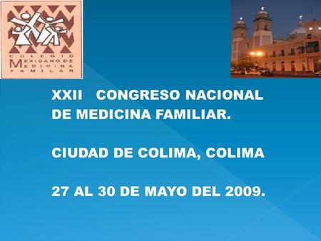 XXII CONGRESO NACIONAL DE MEDICINA FAMILIAR