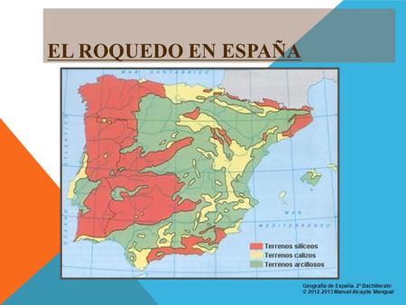EL ROQUEDO EN ESPAÑA Geografía de España. 2º Bachillerato