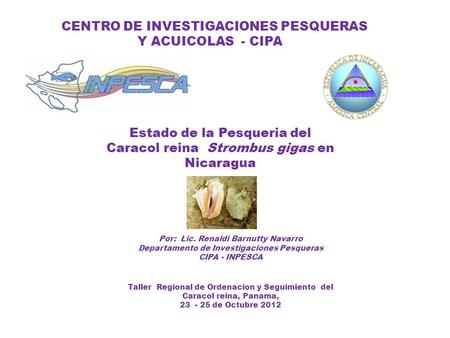 CENTRO DE INVESTIGACIONES PESQUERAS Y ACUICOLAS - CIPA