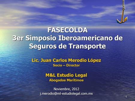 FASECOLDA 3er Simposio Iberoamericano de Seguros de Transporte