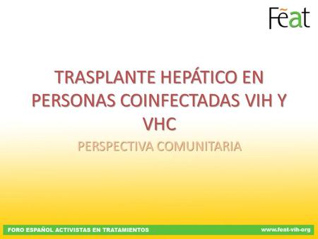 TRASPLANTE HEPÁTICO EN PERSONAS COINFECTADAS VIH Y VHC