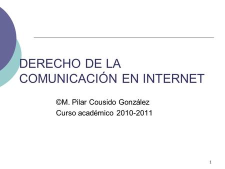 DERECHO DE LA COMUNICACIÓN EN INTERNET