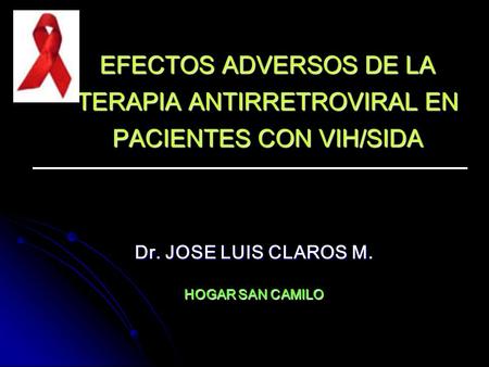 Dr. JOSE LUIS CLAROS M. HOGAR SAN CAMILO