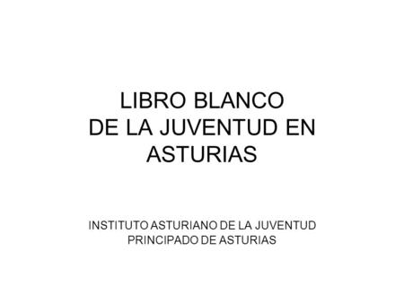LIBRO BLANCO DE LA JUVENTUD EN ASTURIAS
