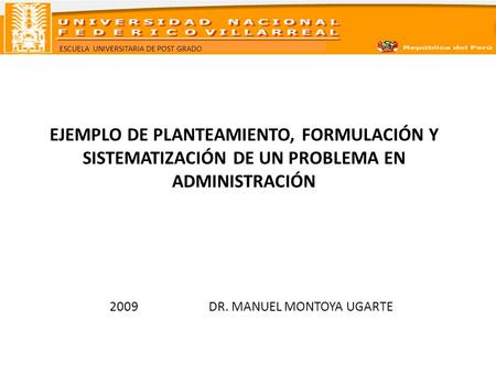 2009 DR. MANUEL MONTOYA UGARTE