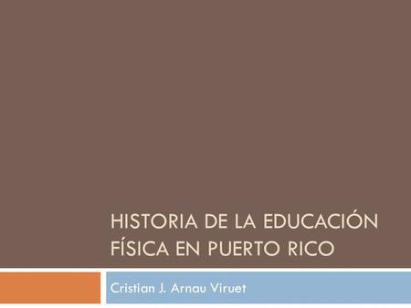 Historia de la Educación Física en Puerto Rico