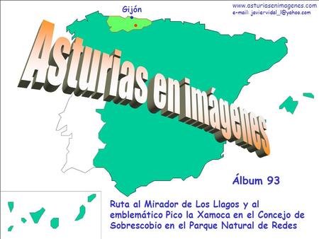 1 Asturias - Álbum 93 Gijón Ruta al Mirador de Los Llagos y al emblemático Pico la Xamoca en el Concejo de Sobrescobio en el Parque Natural de Redes Álbum.
