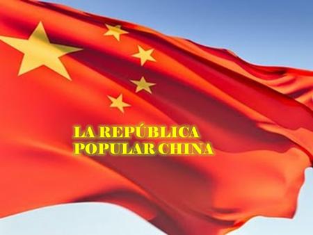 LA REPÚBLICA POPULAR CHINA