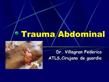 Dr. Villagran Federico ATLS,Cirujano de guardia