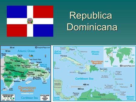 Republica Dominicana.