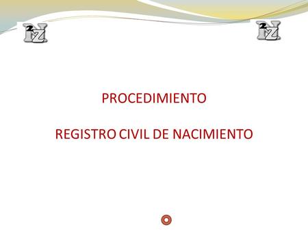 REGISTRO CIVIL DE NACIMIENTO