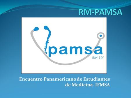 Encuentro Panamericano de Estudiantes de Medicina- IFMSA.