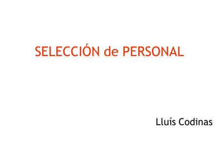 SELECCIÓN de PERSONAL Lluís Codinas.
