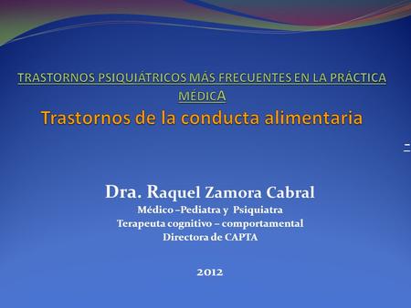 Dra. Raquel Zamora Cabral
