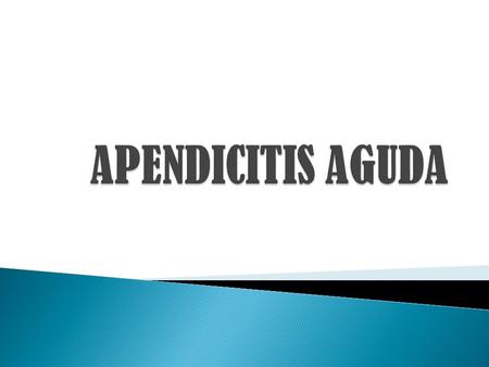 APENDICITIS AGUDA.