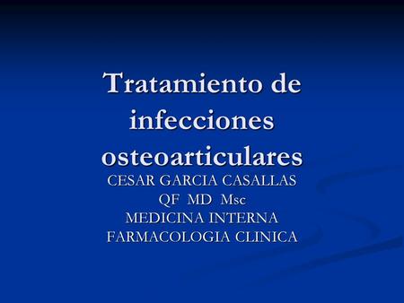 Tratamiento de infecciones osteoarticulares