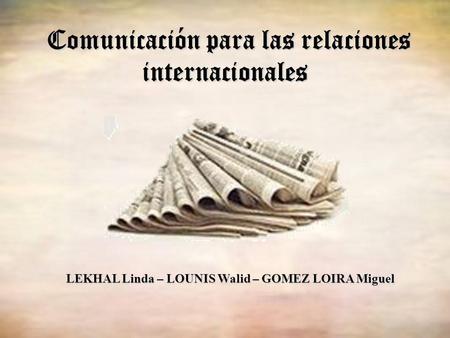 Comunicación para las relaciones internacionales