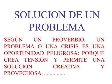 SOLUCION DE UN PROBLEMA