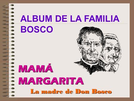 ALBUM DE LA FAMILIA BOSCO
