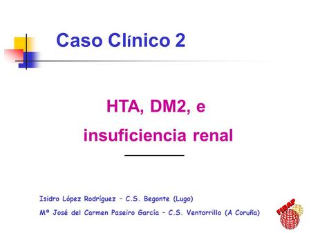 Caso Clínico 2 HTA, DM2, e insuficiencia renal