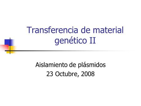 Transferencia de material genético II