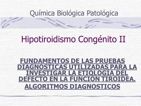 Hipotiroidismo Congénito II