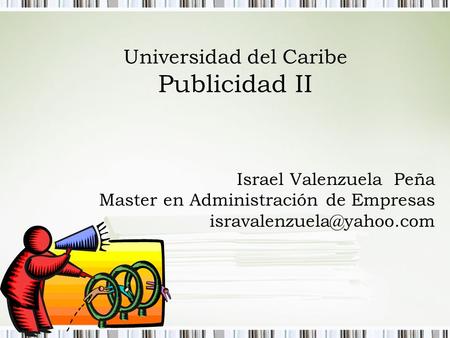 Universidad del Caribe Publicidad II