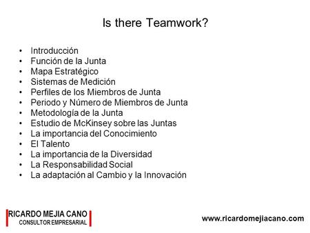 Is there Teamwork? Introducción Función de la Junta Mapa Estratégico