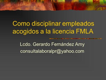 Como disciplinar empleados acogidos a la licencia FMLA