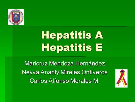 Hepatitis A Hepatitis E