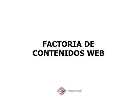 FACTORIA DE CONTENIDOS WEB