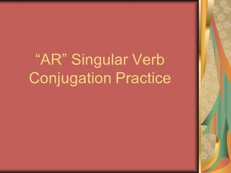 AR Singular Verb Conjugation Practice. I drink Coke.