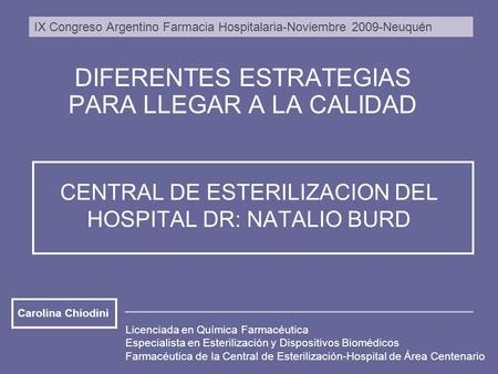 CENTRAL DE ESTERILIZACION DEL HOSPITAL DR: NATALIO BURD