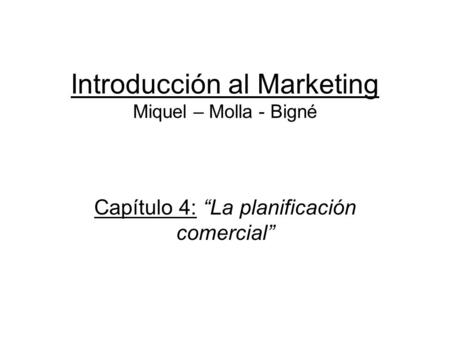 Introducción al Marketing Miquel – Molla - Bigné