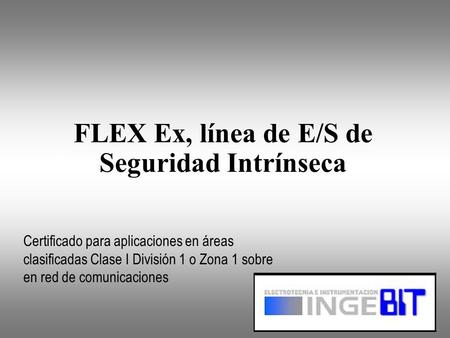 FLEX Ex, línea de E/S de Seguridad Intrínseca