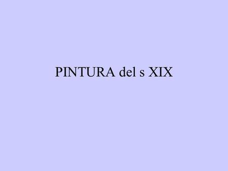 PINTURA del s XIX.