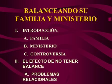 BALANCEANDO SU FAMILIA Y MINISTERIO