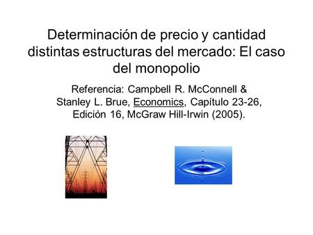Referencia: Campbell R. McConnell & Stanley L