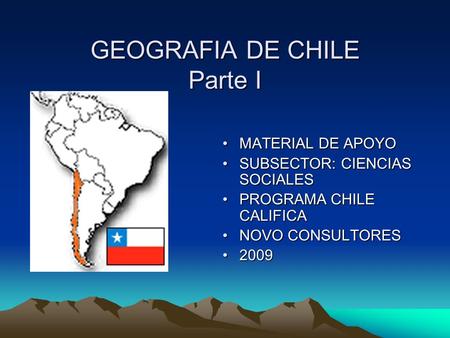 GEOGRAFIA DE CHILE Parte I