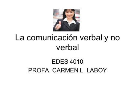 La comunicación verbal y no verbal